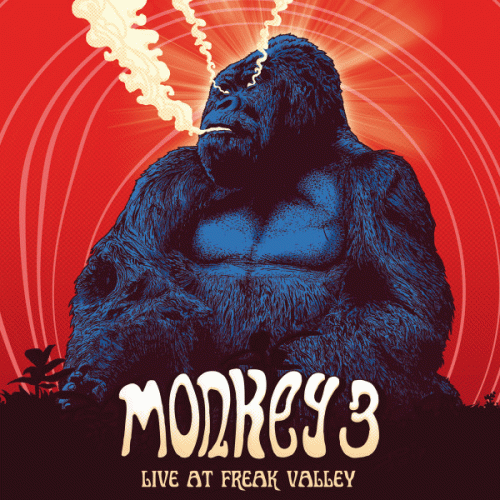 Monkey 3 : Live at Freak Valley Monkey 3 : Live at Freak Valley